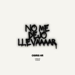 NO ME DEJO LLEVAAAAR