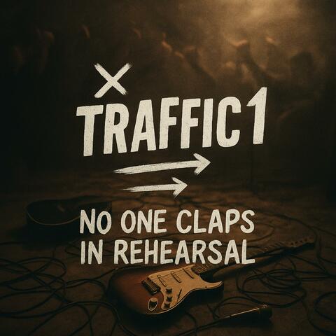 NO ONE CLAPS IN REHEARSAL