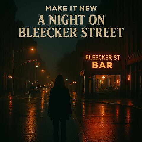A Night on Bleecker Street