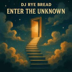 Enter The Unknown