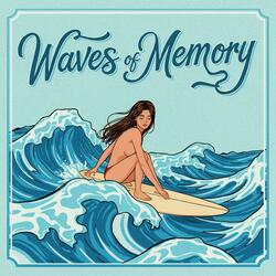 WAVES OF MEMORY