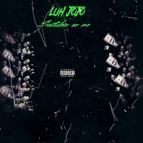 Luh JoJo (Switchin' on me)