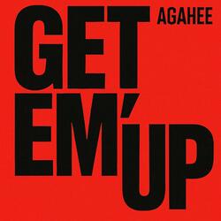 Get em' UP