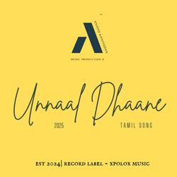 Unnaal Dhaane | Tamil Song