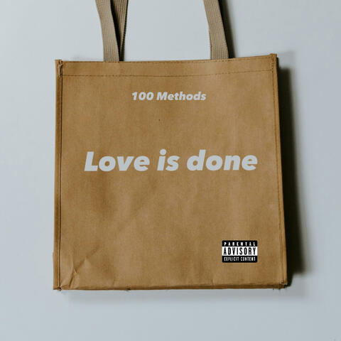 Love is done