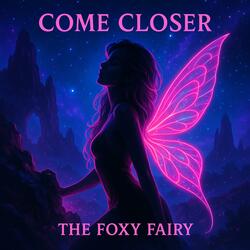 Come Closer