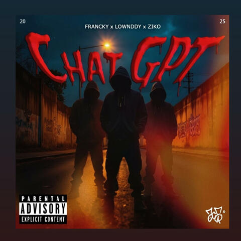 CHAT GPT (feat. LOWNDDY & ZIKO)