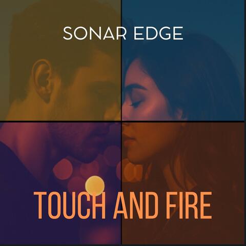 TOUCH AND FIRE