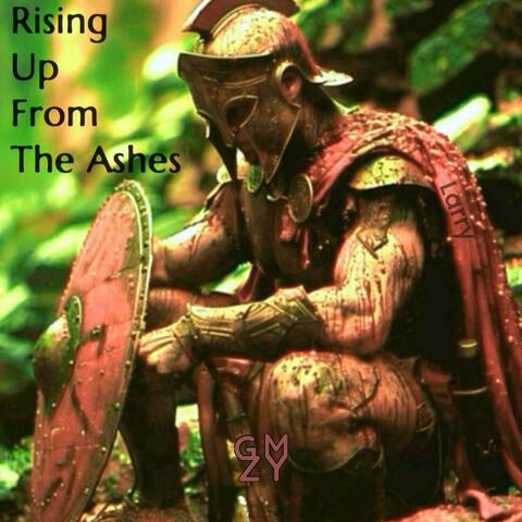 Rising Up From The Ashes