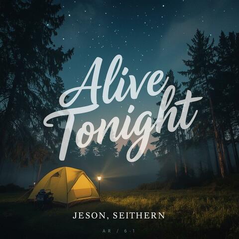 ALIVE TONIGHT