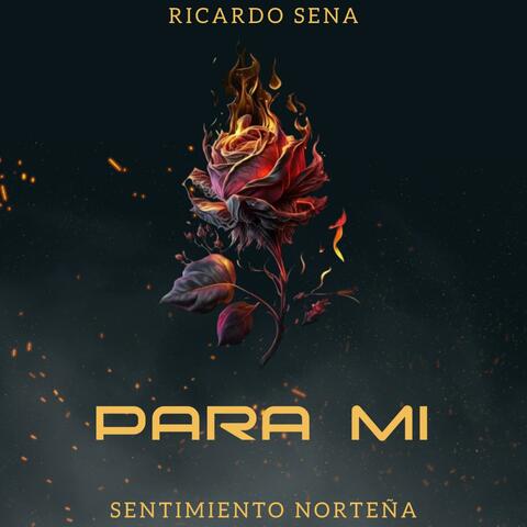 PARA MI (feat. SENTIMIENTO NORTEÑA)