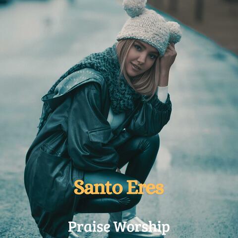 Santo Eres