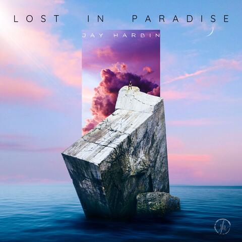Lost In Paradise