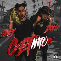 Get into it (feat. Dolo)