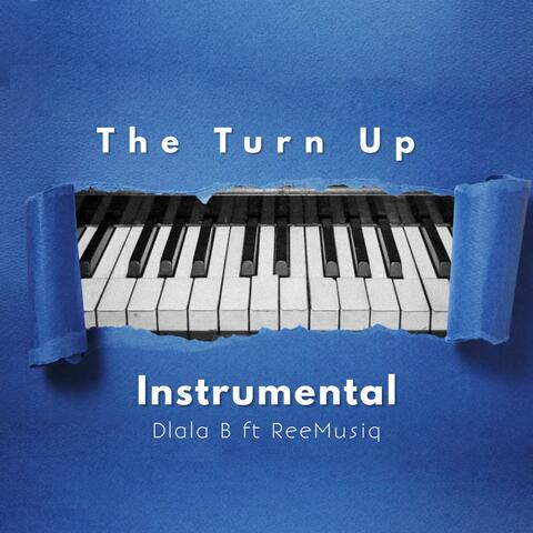 The Turn Up (feat. ReeMusiq)