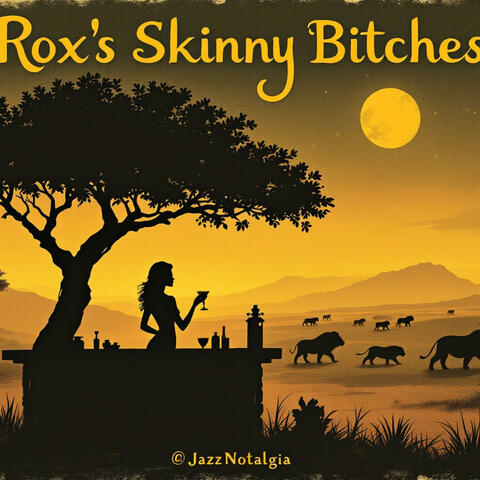 Rox's Skinny Bitches