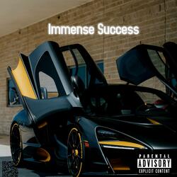 Immense Success (feat. AtoYwazzup)