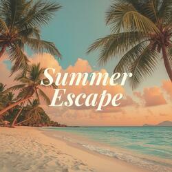Summer Escape