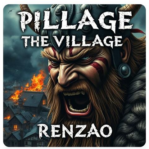 PILLAGE THE VILLAGE