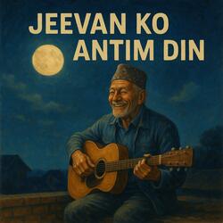 Jeevan Ko Antim Din