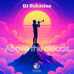 Above the clouds
