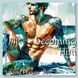 becoming Him