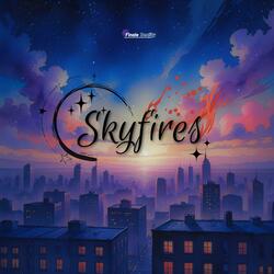 Skyfires (feat. megxuke)