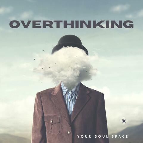 Guided Meditation To Let Go Overthinking
