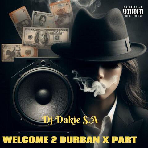 Welcome 2 Durban x partii