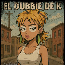 EL DUBBIE DE K (feat. Gavyx)