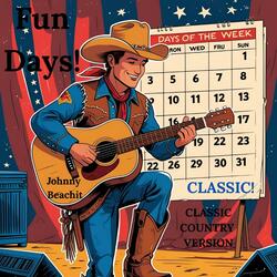 Fun Days! (Classic Country Version)