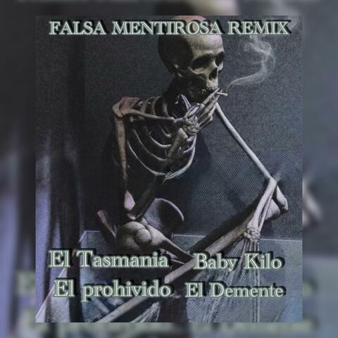 FALSA MENTIROSA RMX (feat. El Tasmania, El Prohivido & El Demente)