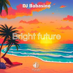 Bright future