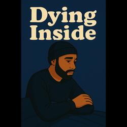 Dying Inside