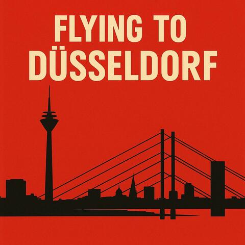 Flying To Dûsseldorf