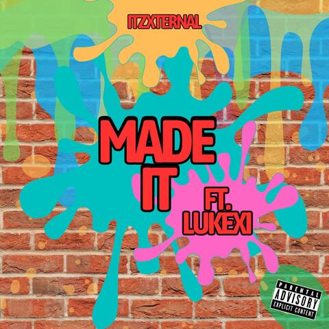 Made It (feat. Lukexi)