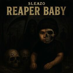 Reaper Baby