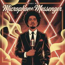 Microphone Messenger