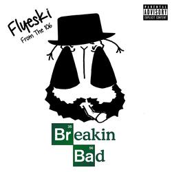 Breakin Bad