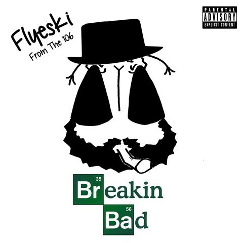 Breakin Bad