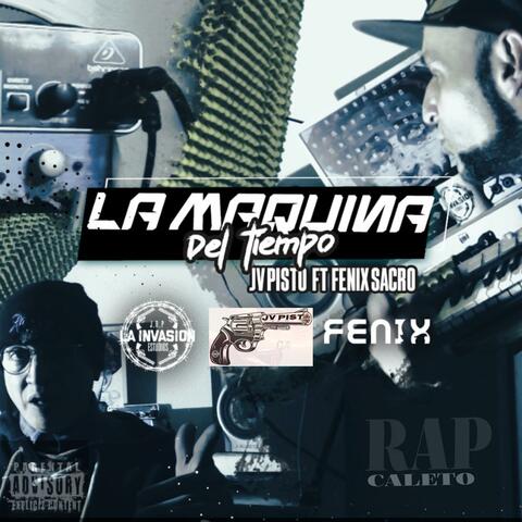 LA MAQUINA DEL TIEMPO FENIX SACRO JV PISTO /C4/