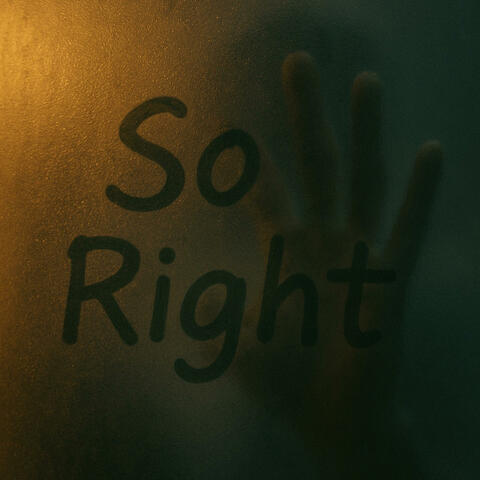 So Right
