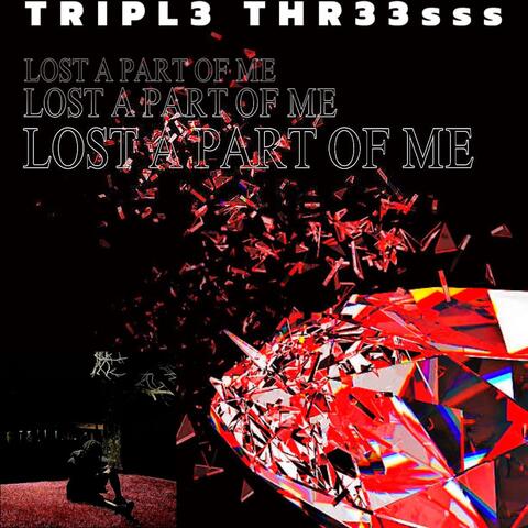 Lost A Part Of Me