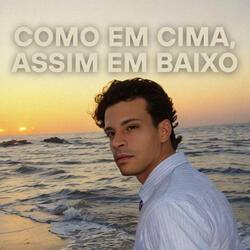 Como em Cima, Assim em Baixo