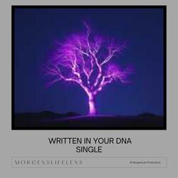 Written in Your DNA (Special Version For The Love Outlaw Podcast)