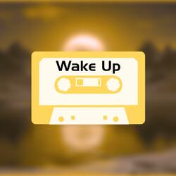 Wake Up