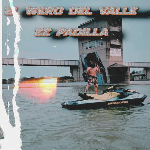 El Wero Del Valle (Ez Padilla)
