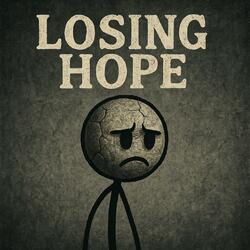 Losing Hope