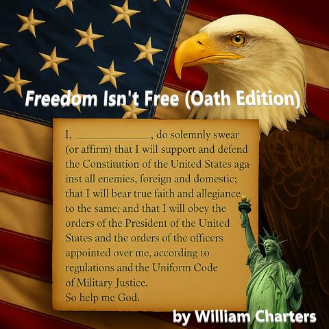 Freedom Isn't Free (Oath Edition)