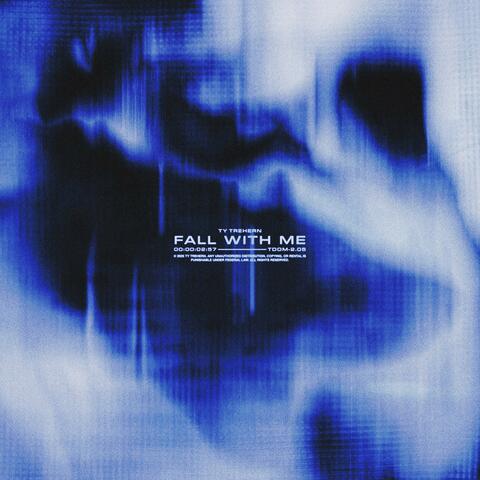 Fall With Me